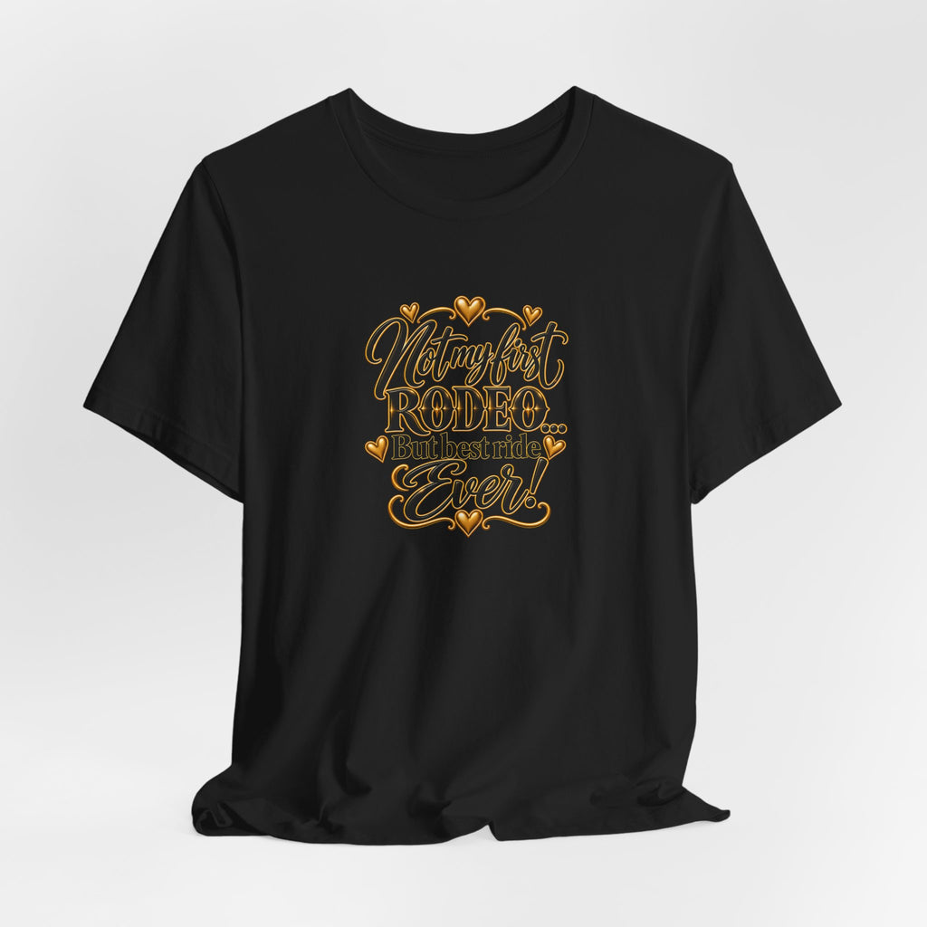 Not My First Rodeo Tee | Belvedere Life