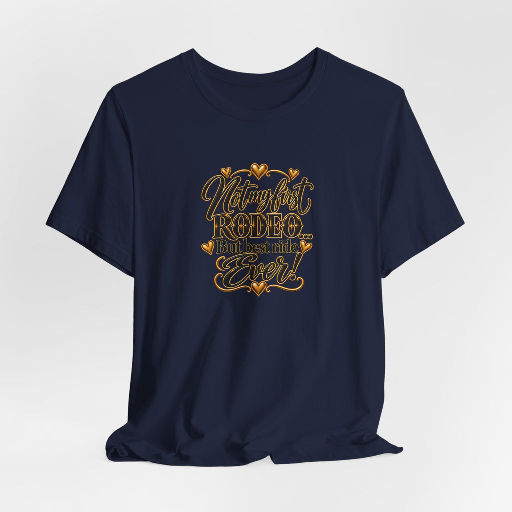 Not My First Rodeo Tee | Belvedere Life