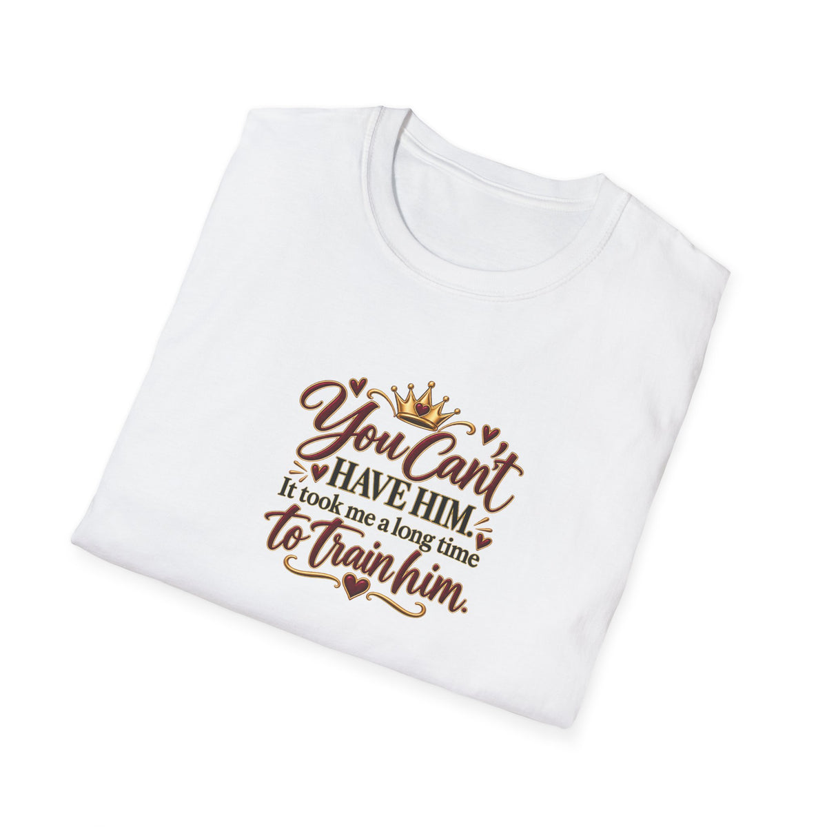 You Can’t Have Him Tee | Belvedere Life
