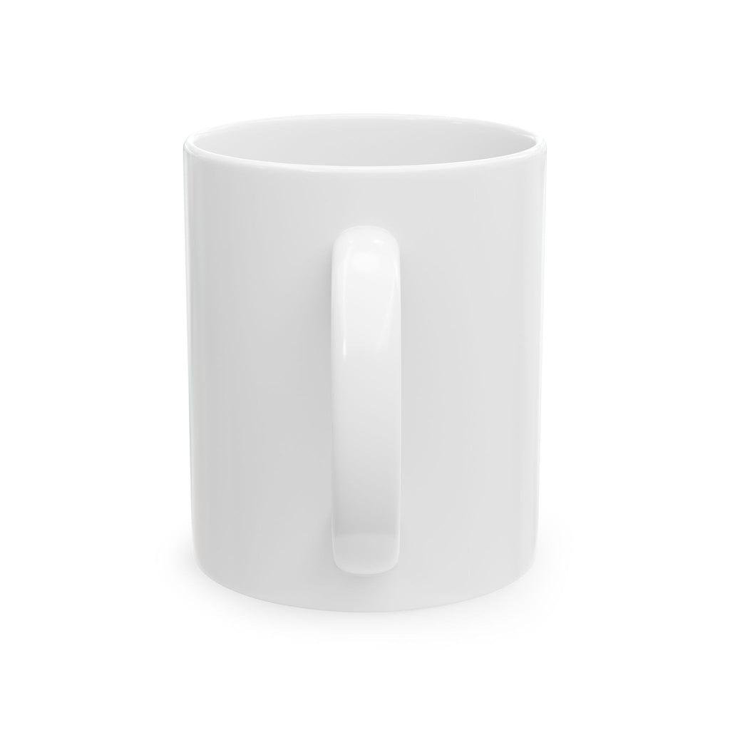 I Don't Know Yet... She Hasn't Told Me | FLR Mug, (11oz)