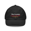 I Have Permission To Wear This Hat | Belvedere Life