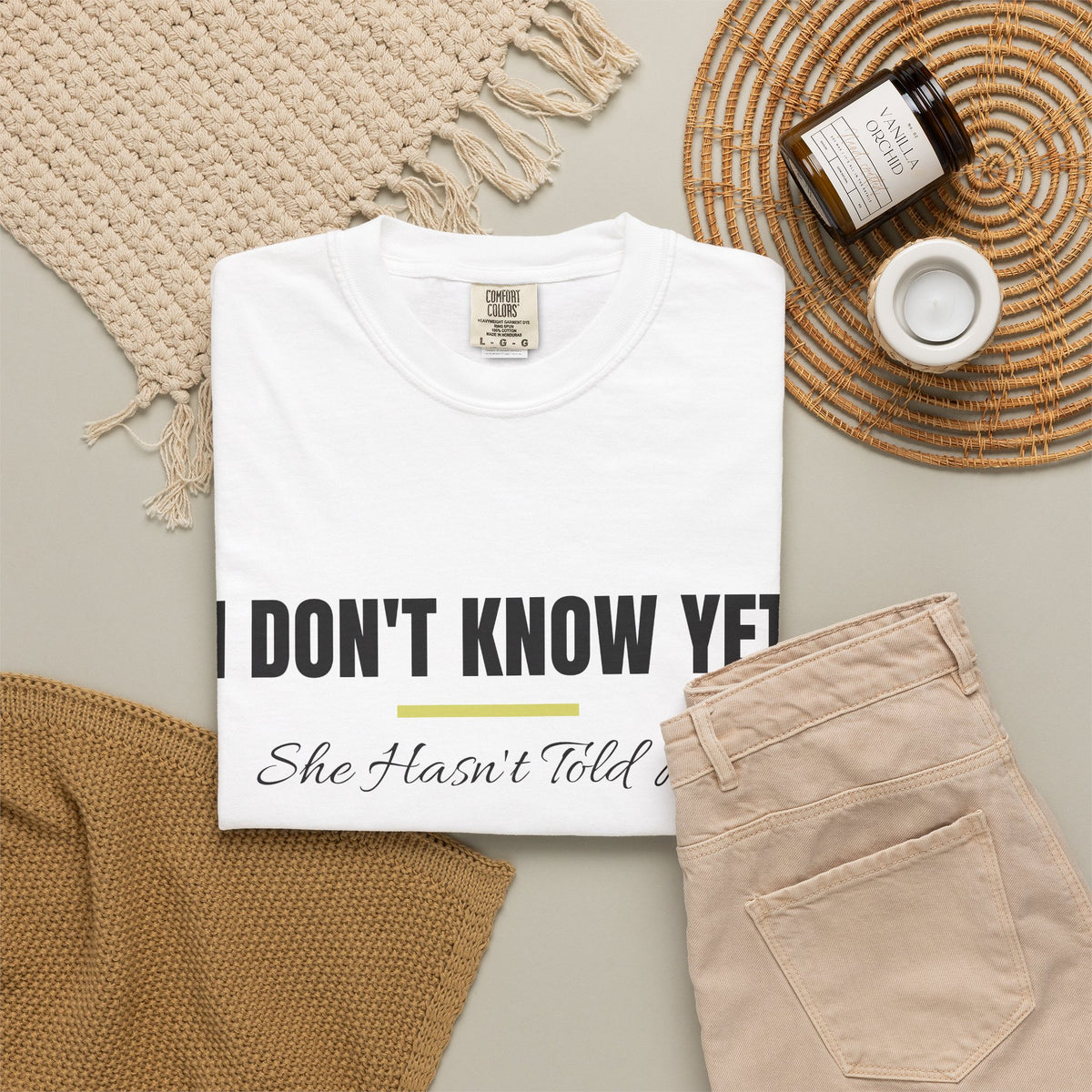 I Don't Know Yet… She Hasn't Told Me Tee | Belvedere Life
