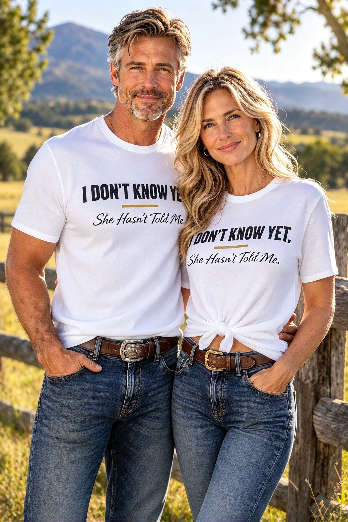 I Don't Know Yet… She Hasn't Told Me Tee | Belvedere Life